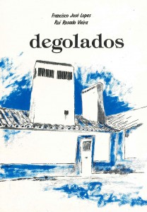 Francisco Lopes e Rui Rosado Vieira degolados